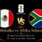 Menanti laga Mexico vs Afrika Selatan [Na]