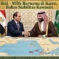 Presiden Mesir Abdel-Fattah al-Sisi pada Selasa (15/9) bertemu dengan Putra Mahkota sekaligus Perdana Menteri Arab Saudi Mohammed bin Salman bin Abdulaziz Al Saud di Kairo [Xinhua]